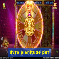 livro plenitude pdf